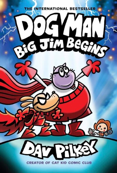 DOG MAN 13: BIG JIM BEGINS - A GRAPHIC NOVEL